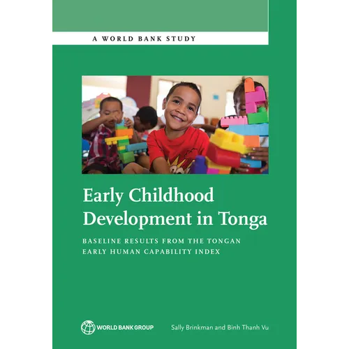 Early Childhood Development in Tonga: Baseline Results from the Tongan Early Human Capability Index - Paperback