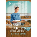 The Amish Baker's Redemption: An Uplifting Inspirational Romance - Mass Market Paperbound
