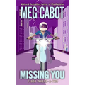 1-800-Where-R-You #5: Missing You - Paperback