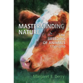 Masterminding Nature: The Breeding of Animals, 1750-2010 - Paperback