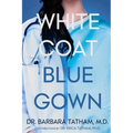 White Coat Blue Gown - Paperback