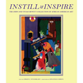 Instill and Inspire: The John and Vivian Hewitt Collection of African-American Art - Hardcover