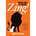 Zing!: Speak Like A Leader - Paperback