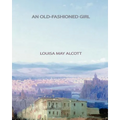 An Old-Fashioned Girl - Paperback
