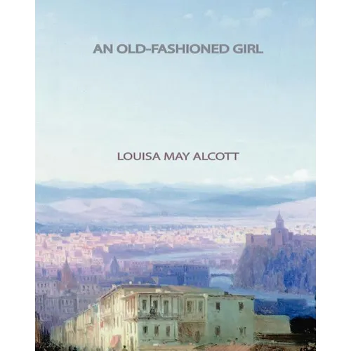 An Old-Fashioned Girl - Paperback
