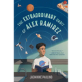 The Extraordinary Orbit of Alex Ramirez - Hardcover