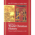 Readings in World Christian History: Volume 1: Earliest Christianity to 1453 - Paperback