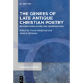 The Genres of Late Antique Christian Poetry: Between Modulations and Transpositions - Paperback