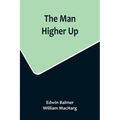 The Man Higher Up - Paperback
