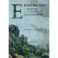 Ermengard of Narbonne and the World of the Troubadours - Paperback