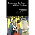 Beauty and the Beast - All Four Versions - Hardcover