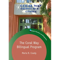 The Coral Way Bilingual Program - Paperback