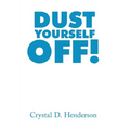 Dust Yourself Off! - Hardcover