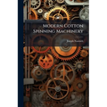 Modern Cotton Spinning Machinery - Paperback