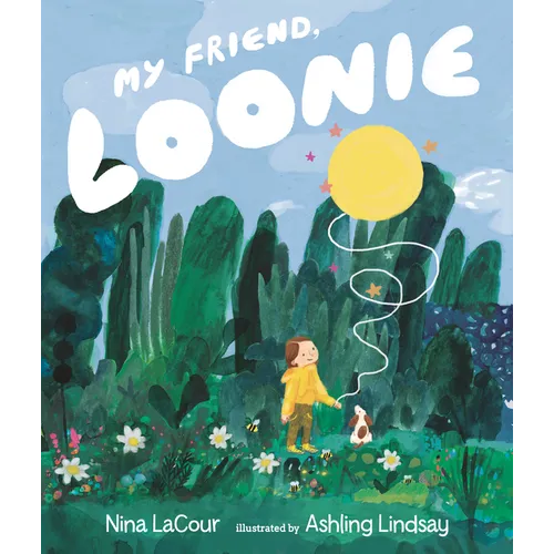My Friend, Loonie - Hardcover