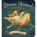 Dream Animals: A Bedtime Journey - Board Book