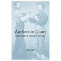 Authors in Court: Scenes from the Theater of Copyright - Paperback