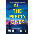 All the Pretty Ones: A serial killer thriller with nail-biting suspense - Paperback