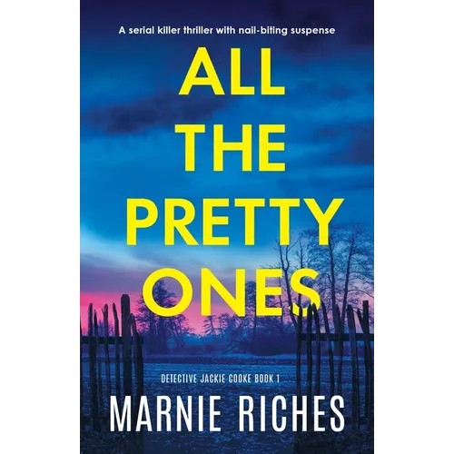 All the Pretty Ones: A serial killer thriller with nail-biting suspense - Paperback