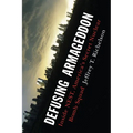 Defusing Armageddon: Inside Nest, America's Secret Nuclear Bomb Squad - Paperback