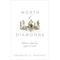 Worth of Diamonds: Poems Based on Inspired Events - Hardcover