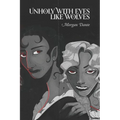 Unholy with Eyes like Wolves - Paperback