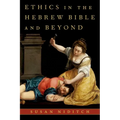 Ethics in the Hebrew Bible and Beyond - Hardcover