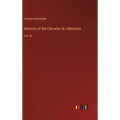 Memoirs of the Chevalier de Johnstone: Vol. III - Hardcover