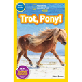 Trot, Pony! (National Geographic Kids Readers, Pre-Reader) - Paperback