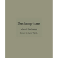 Duchamp-Isms - Hardcover