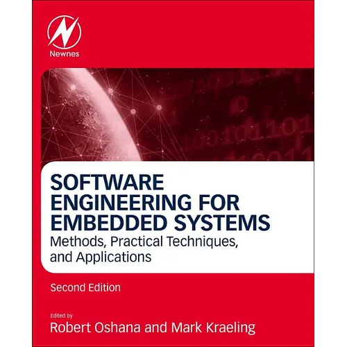 Software Engineering for Embedded Systems: Methods, Practical Techniques, and Applications - Hardcover
