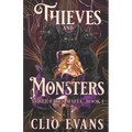 Thieves and Monsters: A Monster Mafia Romance - Paperback