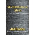 Mathematical Mind: The Unlimited Power of the Human Mind... - Paperback