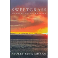 Sweetgrass: Growing Up in Montana - Paperback