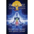 SWEA Tree Color Meditation: The sun, water, earth and air path to color meditation - Paperback