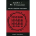 Transition to Neo-Confucianism: Shao Yung on Knowledge and Symbols of Reality - Hardcover