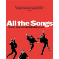 All the Songs: The Story Behind Every Beatles Release - Hardcover