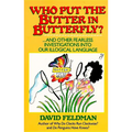 Who Put the Butter in Butterfly? - Paperback