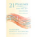 21 Psalms for the 21st Century: Process Meditations - Paperback