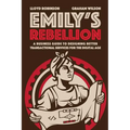 Emily's Rebellion: A business guide to designing better transactional services for the digital age - Paperback