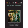It's The Truth: Making The Only Ones - Paperback