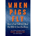 When Pigs Fly - Hardcover