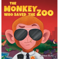 The Monkey Who Saved the Zoo: Chaos of the Grumpy Pirate Penguin - Hardcover