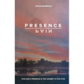 Presence over Pain: How God's Presence Is the Answer to Our Pain - Paperback