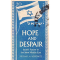Hope and Despair: Israel's Future in the New Middle East - Hardcover