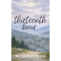 Thirteenth Hour - Hardcover