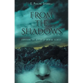 From The Shadows: Surviving the Depths of Mental Illness - Paperback