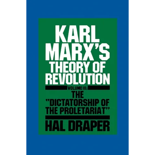 Karl Marx's Theory of Revolution III - Paperback