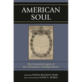 American Soul: The Contested Legacy of the Declaration of Independence - Paperback