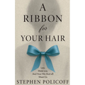 A Ribbon For Your Hair - Paperback